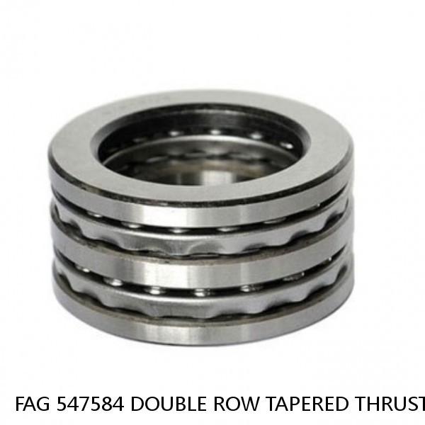 FAG 547584 DOUBLE ROW TAPERED THRUST ROLLER BEARINGS #1 small image