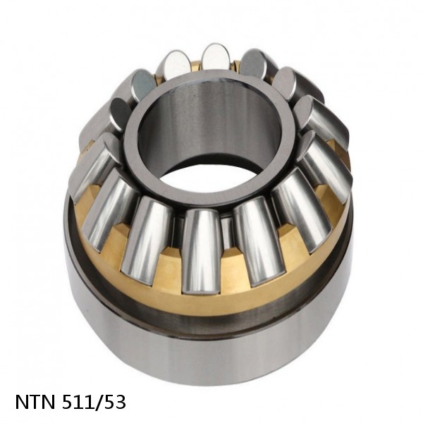 511/53 NTN Thrust Spherical Roller Bearing